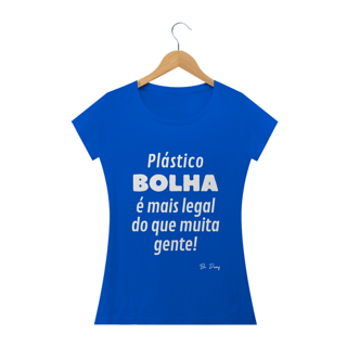 Nome do produto PLÁSTICO BOLHA É MAIS LEGAL QUE MUITA GENTE