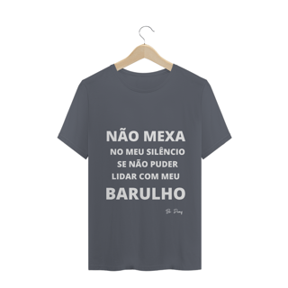 Nome do produto NÃO MEXA NO MEU SILÊNCIO SE NÃO PODE LIDAR COM MEU BARULHO