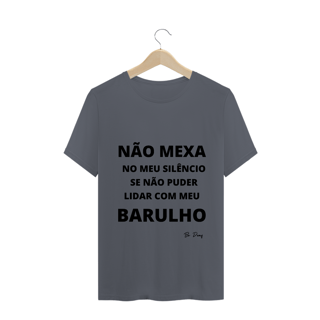 Nome do produto NÃO MEXA NO MEU SILÊNCIO SE NÃO PODE LIDAR COM MEU BARULHO