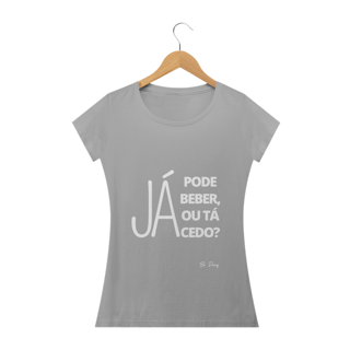 Nome do produto JÁ PODE BEBER, OU TÁ CEDO?