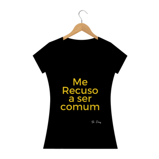 Nome do produto ME RECUSO A SER COMUM