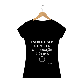 Nome do produto ESCOLHA SER OTIMISTA A SENSAÇÃO É ÓTIMA