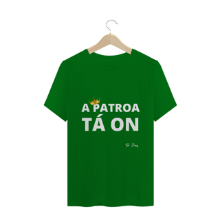 Nome do produto A PATROA TÁ ON