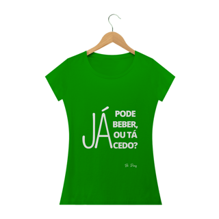 Nome do produto JÁ PODE BEBER, OU TÁ CEDO?