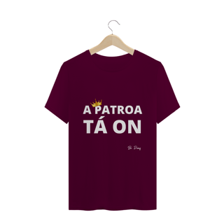 Nome do produto A PATROA TÁ ON