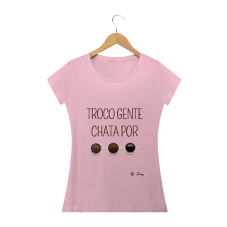 Nome do produto TROCO GENTE CHATA POR CAFÉ