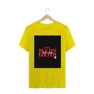 Nome do produto Camiseta Classic Dont Be A Ten