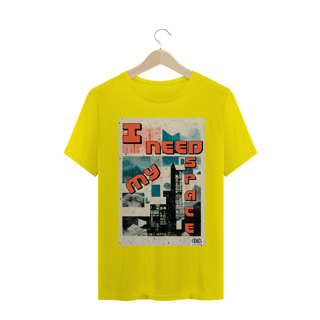 Nome do produto Camiseta I Need My Space