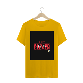 Nome do produto Camiseta Classic Dont Be A Ten