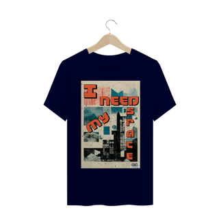 Nome do produto Camiseta I Need My Space