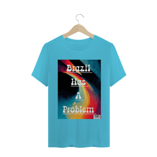 Nome do produto Camiseta Brazil Has A Problem