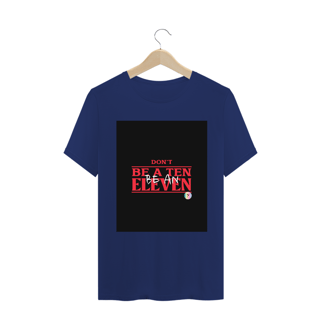 Nome do produto Camiseta Classic Dont Be A Ten