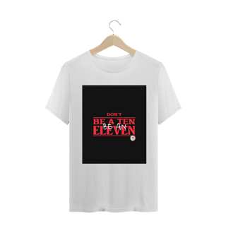 Nome do produto Camiseta Classic Dont Be A Ten