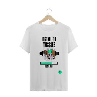 Nome do produto Camiseta Installing Muscles 2