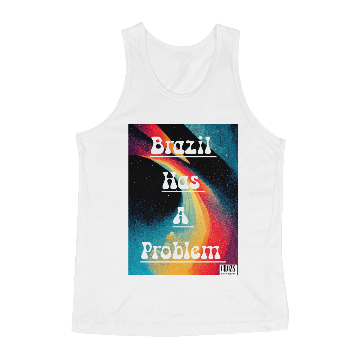 Nome do produto: Regata Brazil Has A Problem