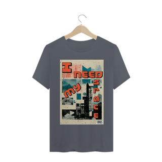 Nome do produto Camiseta I Need My Space