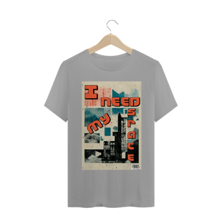 Nome do produto Camiseta I Need My Space