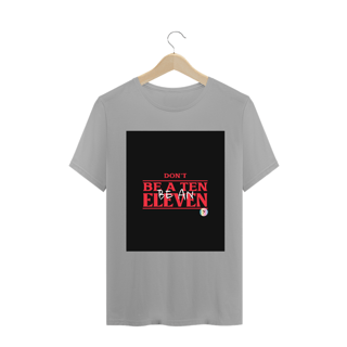 Nome do produto Camiseta Classic Dont Be A Ten