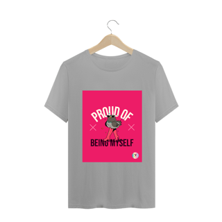 Nome do produto Camiseta Classic Proud of Being Myself