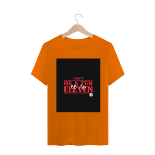 Nome do produto Camiseta Classic Dont Be A Ten