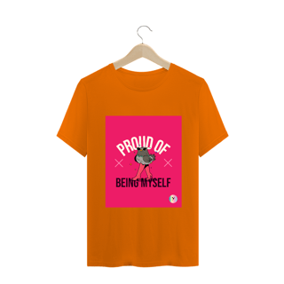 Nome do produto Camiseta Classic Proud of Being Myself