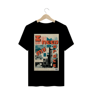 Nome do produto Camiseta I Need My Space
