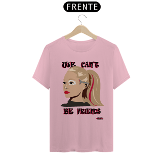 Nome do produto Camiseta Ariana Grande We Cant Be Friends