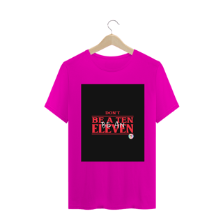 Nome do produto Camiseta Classic Dont Be A Ten