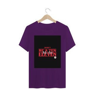 Nome do produto Camiseta Classic Dont Be A Ten
