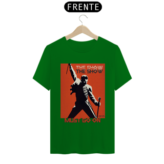 Nome do produto Camiseta The Show Must Go On - Freddie Mercury