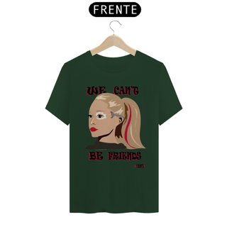 Nome do produto Camiseta Ariana Grande We Cant Be Friends