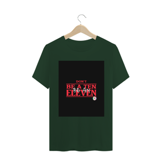 Nome do produto Camiseta Classic Dont Be A Ten