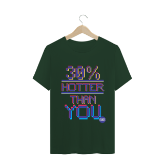Nome do produto Camiseta Classic Hotter Than You 30