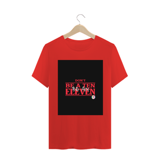 Nome do produto Camiseta Classic Dont Be A Ten