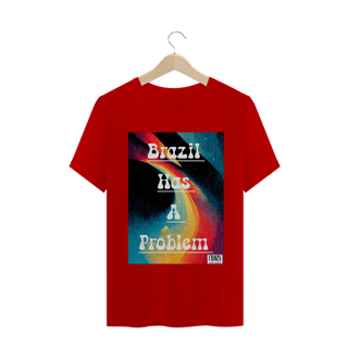 Nome do produto Camiseta Brazil Has A Problem