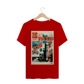 Nome do produto Camiseta I Need My Space
