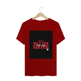 Nome do produto Camiseta Classic Dont Be A Ten