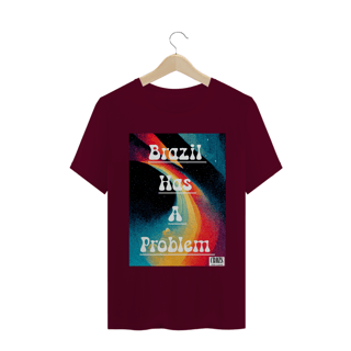Nome do produto Camiseta Brazil Has A Problem