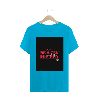 Nome do produto Camiseta Classic Dont Be A Ten