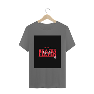 Nome do produto Camiseta Classic Dont Be A Ten