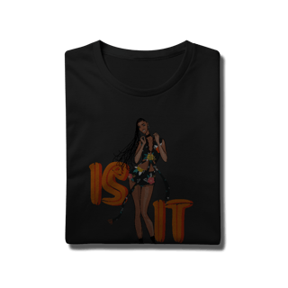 Nome do produto Camiseta Premium Tyla Is It