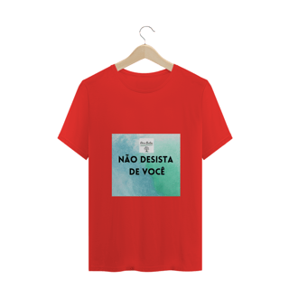 Nome do produto Camiseta Masculina Não Desista de Você