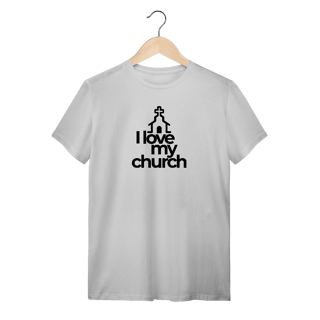Camiseta masculina - I love my church