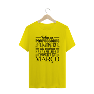 Nome do produtoAS MELHORES PROFESSORAS DE MATEMÁTICA NASCEM EM [MARÇO] [1]