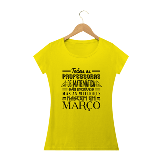 Nome do produtoAS MELHORES PROFESSORAS DE MATEMÁTICA NASCEM EM [MARÇO] [1]