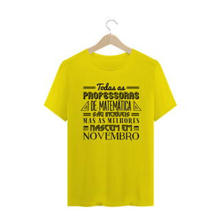 Nome do produtoAS MELHORES PROFESSORAS DE MATEMÁTICA NASCEM EM [NOVEMBRO] [1]