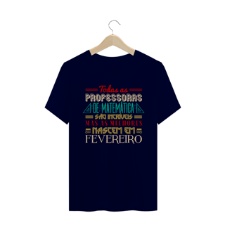 Nome do produtoAS MELHORES PROFESSORAS DE MATEMÁTICA NASCEM EM [FEVEREIRO] [2]