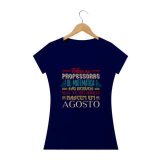 Nome do produtoAS MELHORES PROFESSORAS DE MATEMÁTICA NASCEM EM [AGOSTO] [2]