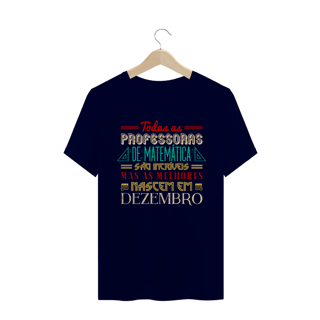 Nome do produtoAS MELHORES PROFESSORAS DE MATEMÁTICA NASCEM EM [DEZEMBRO] [2]