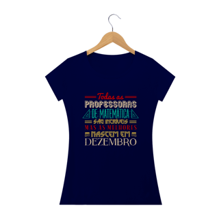 Nome do produtoAS MELHORES PROFESSORAS DE MATEMÁTICA NASCEM EM [DEZEMBRO] [2]
